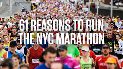 61 REASONS TO RUN THE NYC MARATHON